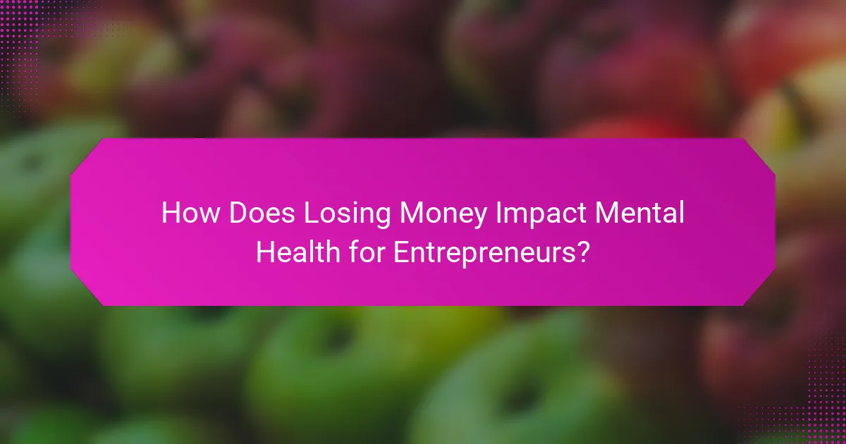 How Does Losing Money Impact Mental Health for Entrepreneurs?